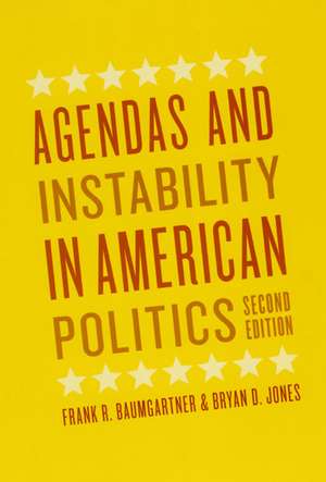 Agendas and Instability in American Politics, Second Edition de Frank R. Baumgartner