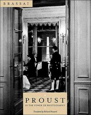 Proust in the Power of Photography de Brassaï