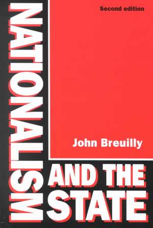 Nationalism and the State de John Breuilly