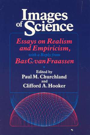 Images of Science: Essays on Realism and Empiricism de Paul M. Churchland