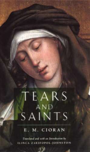 Tears and Saints de E. M. Cioran