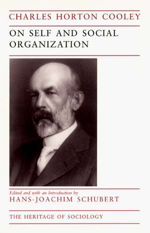 On Self and Social Organization de Charles Horton Cooley