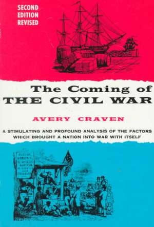 The Coming of the Civil War de Avery O. Craven