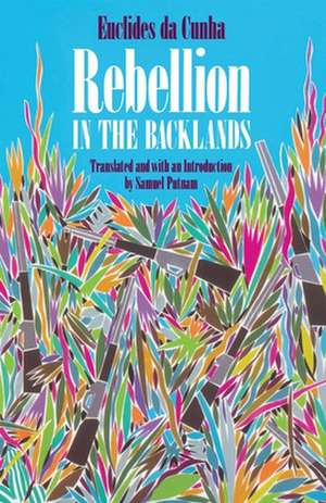 Rebellion in the Backlands de Euclides da Cunha