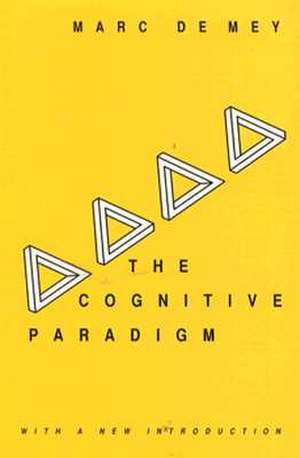 The Cognitive Paradigm de Marc De Mey