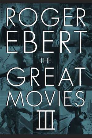 The Great Movies III de Roger Ebert