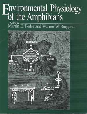 Environmental Physiology of the Amphibians de Martin E. Feder