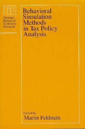 Behavioral Simulation Methods in Tax Policy Analysis de Martin Feldstein