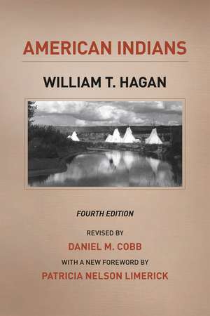 American Indians: Fourth Edition de William T. Hagan