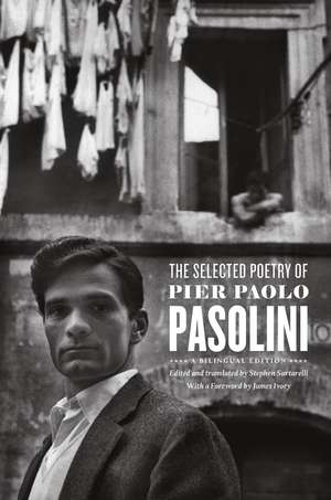 The Selected Poetry of Pier Paolo Pasolini: A Bilingual Edition de Pier Paolo Pasolini