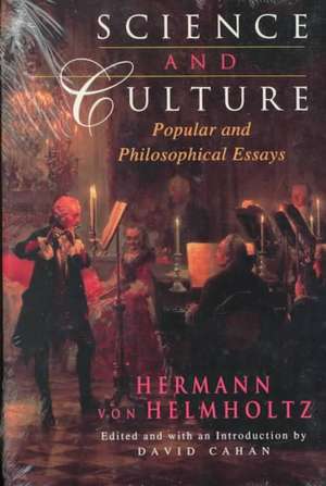 Science and Culture: Popular and Philosophical Essays de Hermann von Helmholtz