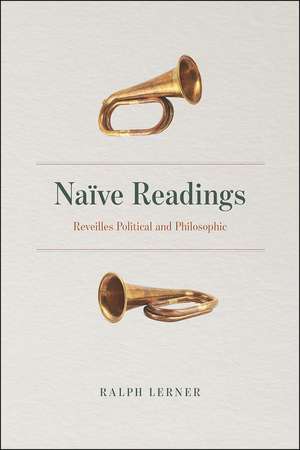 Naïve Readings: Reveilles Political and Philosophic de Ralph Lerner