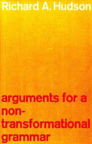 Arguments for a Non-Transformational Grammar de Richard A. Hudson