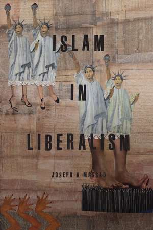 Islam in Liberalism de Joseph A. Massad