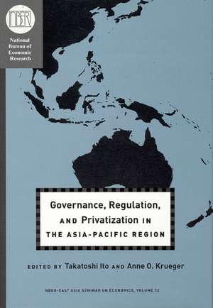 Governance, Regulation, and Privatization in the Asia-Pacific Region de Takatoshi Ito