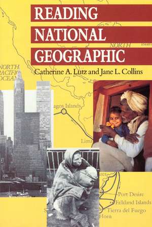 Reading National Geographic de Catherine A. Lutz