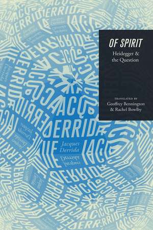 Of Spirit: Heidegger and the Question de Jacques Derrida