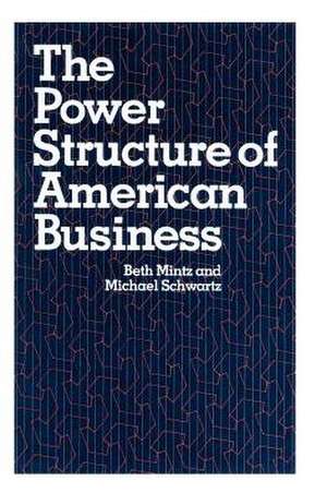 The Power Structure of American Business de Beth A. Mintz