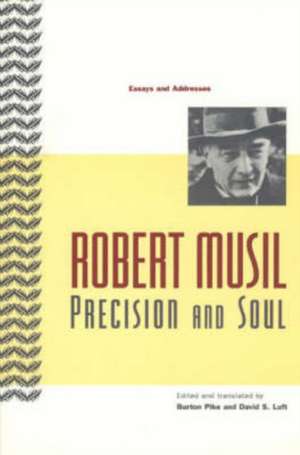 Precision and Soul: Essays and Addresses de Robert Musil