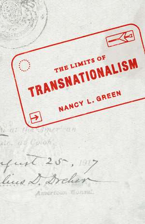 The Limits of Transnationalism de Nancy L. Green