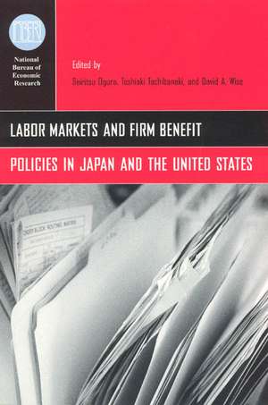 Labor Markets and Firm Benefit Policies in Japan and the United States de Seiritsu Ogura