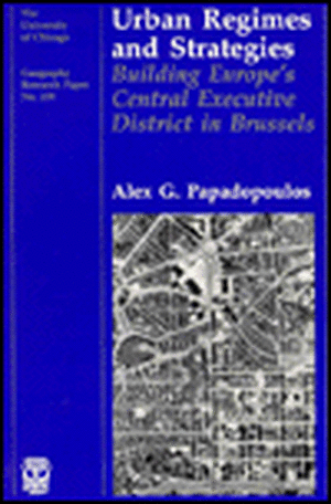 Urban Regimes and Strategies: Building Europe's Central Executive District in Brussels de Alex G. Papadopoulos