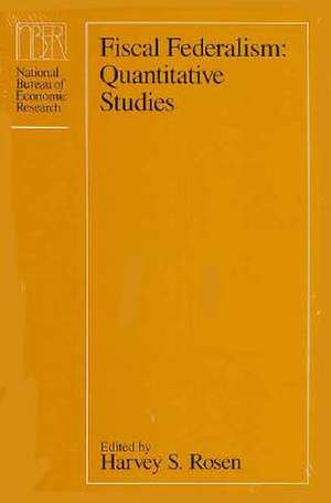 Fiscal Federalism: Quantitative Studies de Harvey S. Rosen