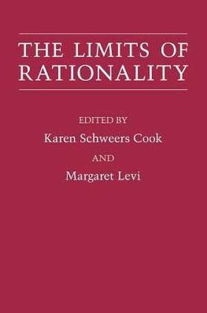 The Limits of Rationality de Karen Schweers Cook