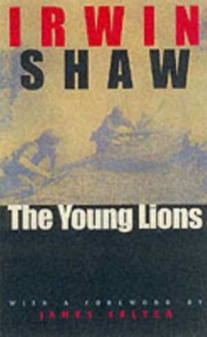 The Young Lions de Irwin Shaw