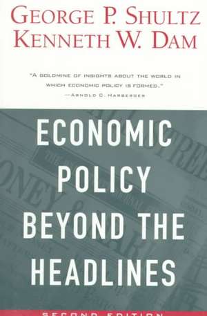 Economic Policy Beyond the Headlines de George P. Shultz