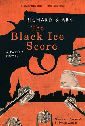 The Black Ice Score: A Parker Novel de Richard Stark