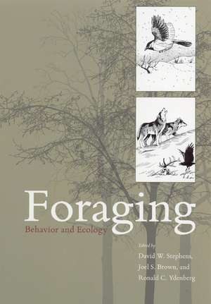 Foraging: Behavior and Ecology de David W. Stephens