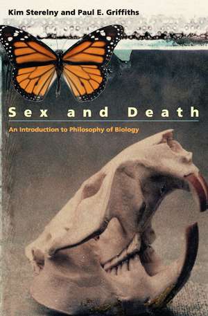 Sex and Death: An Introduction to Philosophy of Biology de Kim Sterelny