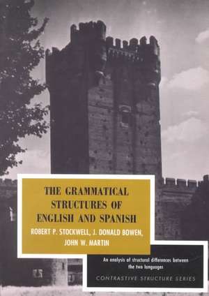 The Grammatical Structures of English and Spanish de Robert P. Stockwell