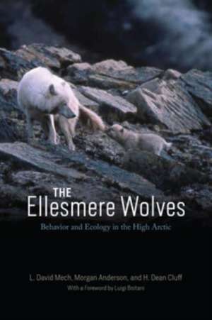 The Ellesmere Wolves: Behavior and Ecology in the High Arctic de L. David Mech