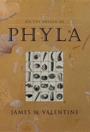 On the Origin of Phyla de James W. Valentine