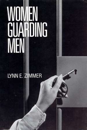 Women Guarding Men de Lynn Zimmer