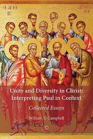 Unity and Diversity in Christ de William S. Campbell