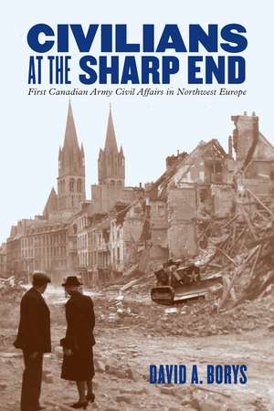 Civilians at the Sharp End de David Borys