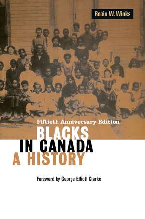 Blacks in Canada: A History de Robin W. Winks
