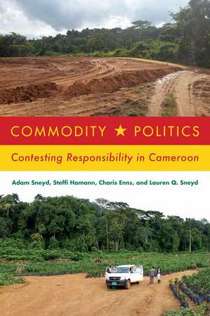 Commodity Politics de Adam Sneyd