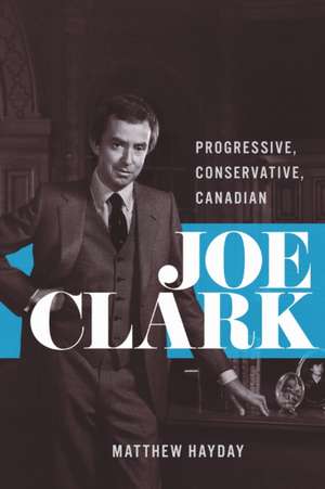 Joe Clark de Matthew Hayday