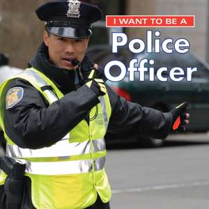 I Want to Be a Police Officer de Dan Liebman