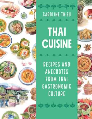 Thai Cuisine de Caroline Trieu