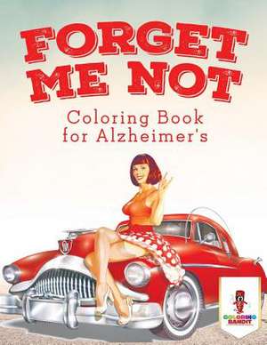 Forget Me Not de Coloring Bandit