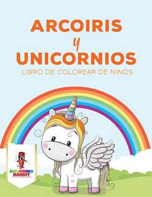 Arcoiris y Unicornios de Coloring Bandit