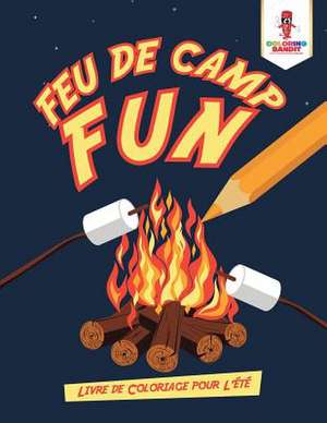 Feu de Camp Fun de Coloring Bandit