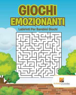 Giochi Emozionanti de Activity Crusades