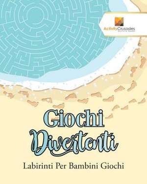 Giochi Divertenti de Activity Crusades