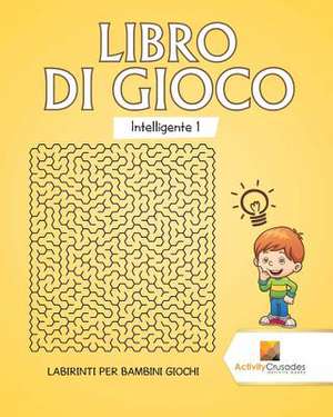 Libro Di Gioco Intelligente 1 de Activity Crusades